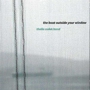 The boat outside your window